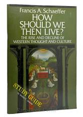 How Should We Then Live? Study Guide 