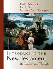 Introducing the New Testament : Its Literature and Theology 