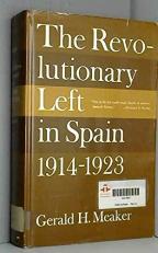 The Revolutionary Left in Spain, 1914-1923 