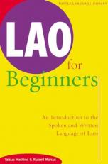 Lao for Beginners : An Introduction to the Spoken and Written Language of Laos 