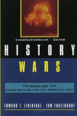 History Wars : The Enola Gay and Other Battles for the American Past 