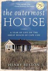 The Outermost House : A Year of Life on the Great Beach of Cape Cod 