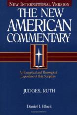 Judges, Ruth : An Exegetical and Theological Exposition of Holy Scripture Volume 6 