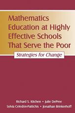 Mathematics Education at Highly Effective Schools That Serve the Poor : Strategies for Change 