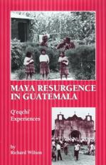 Maya Resurgence in Guatemala : Q'eqchi' Experiences 