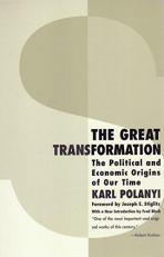 The Great Transformation : The Political and Economic Origins of Our Time 2nd