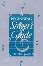 A Beginning Singer's Guide 