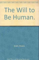 The Will to Be Human 