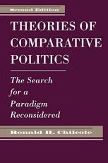 Theories of Comparative Politics : The Search for a Paradigm Reconsidered, Second Edition