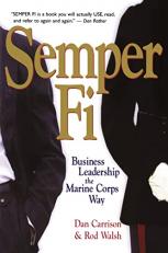 Semper Fi : Business Leadership the Marine Corps Way 