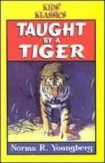 Taught by a Tiger 