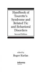 Handbook of Tourette's Syndrome and Related Tic and Behavioral Disorders 2nd