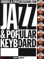 Chords and Progressions for Jazz and Popular Keyboard 