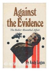 Against the Evidence : The Becker-Rosenthal Affair 