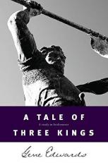 A Tale of Three Kings : A Study in Brokenness