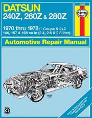 Datsun 240Z, 260Z and 280Z Coupe and 2+2 1970 Thru 1978 Haynes Repair Manual