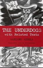 The Underdogs : With Related Texts 