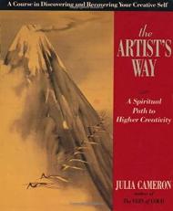 The Artist's Way : A Spiritual Path to Higher Creativity 