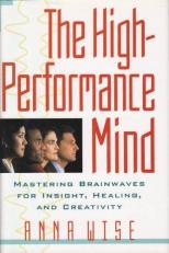 The High-Performance Mind : Mastering Brainwaves for Insight, Healing, and Creativity 