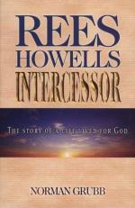 Rees Howells : Intercessor 