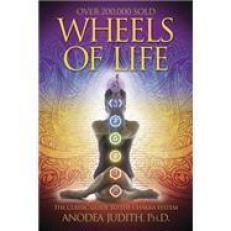 Wheels of Life : A User's Guide to the Chakra System 6th