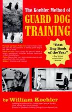 The Koehler Method of Guard Dog Training 2nd