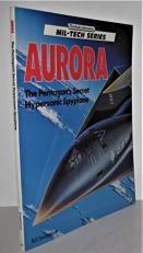 Aurora : The Pentagon's Secret Hypersonic Spyplane 