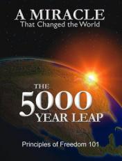 The 5000 Year Leap : A Miracle That Changed the World 