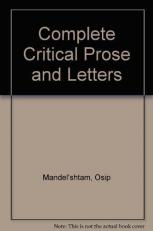 The Complete Critical Prose and Letters 