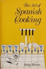 Art of Spanish Cooking 1st