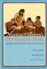 Meeting Children's Psychosocial Needs Across the Healthcare Continuum 