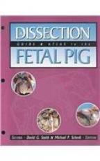 Dissection Guide and Atlas of the Fetal Pig 2nd