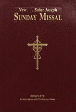 St. Joseph Sunday Missal : The Complete Masses for Sundays, Holydays, and the Easter Triduum 