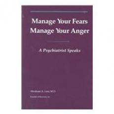 Manage Your Fears, Manage Your Anger : A Psychiatrist Speaks 