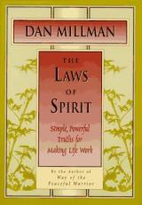 The Laws of Spirit : Simple, Powerful Truths for Making Life Work 