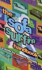 The Sofa Surfing Handbook : A Guide for Modern Nomads 