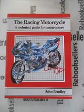 The Racing Motorcycle: A Technical Guide for Constructors, Volume 1 (v. 1)