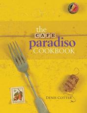 The Cafe Paradiso Cookbook 