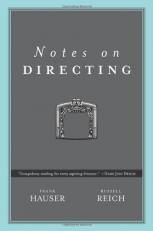 Notes on Directing : 130 Lessons in Leadership from the Director's Chair 