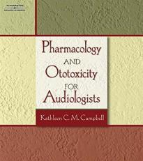 Pharmacology and Ototoxicity for Audiologists 