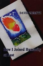 How I Joined Humanity at Last 