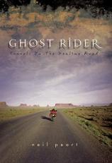 Ghost Rider : Travels on the Healing Road 