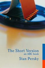 The Short Version : An ABC Book 