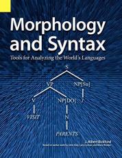 Morphology and Syntax : Tools for Analyzing the World's Languages 