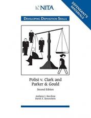 Polisi V. Clark and Parker and Gould : Developing Deposition Skills, Defendant's Materials 2nd