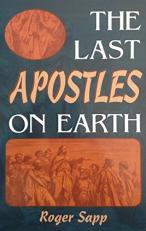 The Last Apostles on Earth 