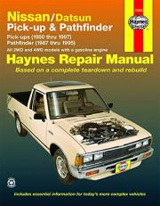 Nissan/Datsun Pickups 1980 Thru 1997 and Pathfinder 1987 Thru 1995 Haynes Repair Manual : Pick-Up (1980 Thru 1997) Pathfinder (1987 Thru 1995) 9th