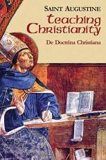 Teaching Christianity : Works of Saint Augustine I/11