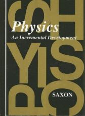 Physics : An Incremental Development 