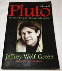 Pluto Vol. 2 : The Soul's Evolution Through Relationships Vol II 